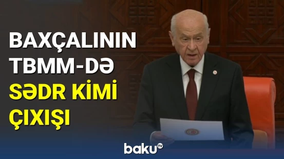 Baxçalının TBMM-də sədr kimi çıxışı
