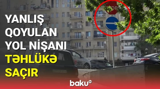 Yol nişanı sürücülərin narazılığına səbəb oldu