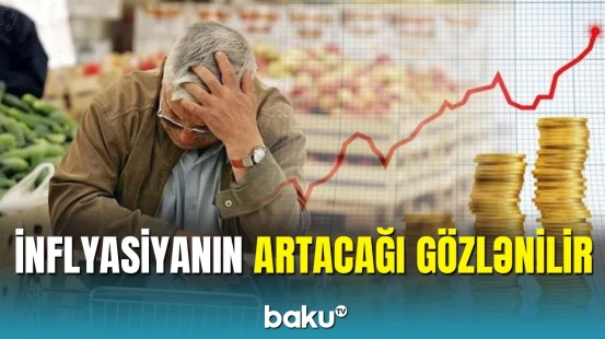 Nazir müavinindən inflyasiya proqnozu