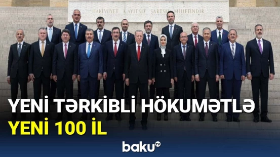 Yeni tərkibli hökumətlə yeni 100 il