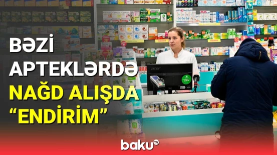 Bakıda bəzi apteklərdə yaşanan qanunsuzluq