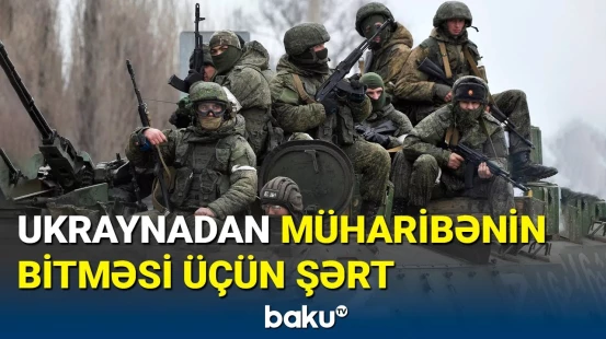 Ukrayna müdafiə naziri Rusiya ilə sülh şərtini açıqladı