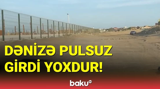 Xəzərin sahilləri yenidən hasarlanır