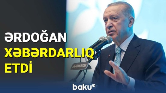 Ərdoğan Yunanıstana xəbərdarlıq etdi