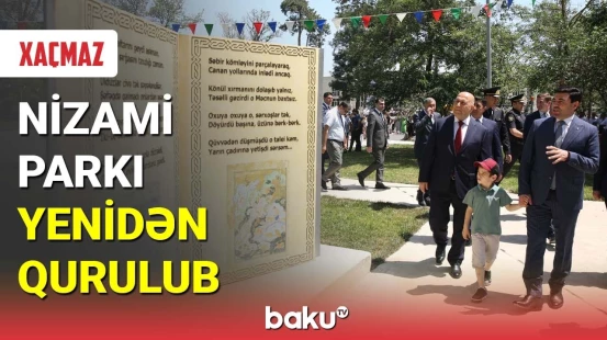 Nizami Gəncəvinin adını daşıyan park yenidən qurulub