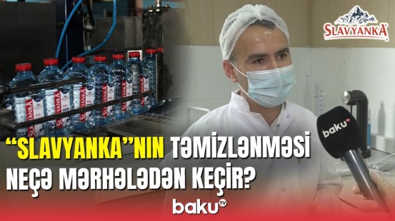 "Slavyanka"nın Gədəbəydəki fabrikində 1 gün