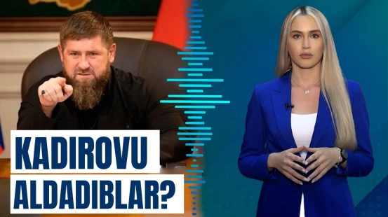 Kadırovu aldadıblar?