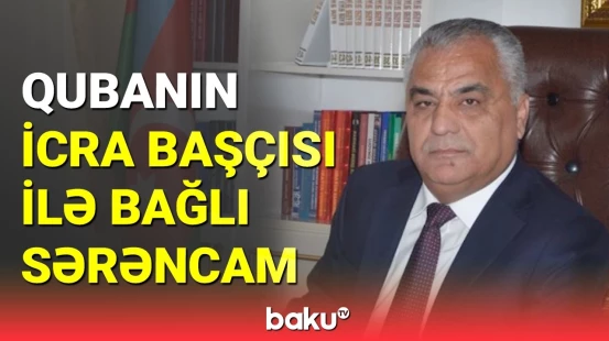 Prezident Qubanın icra başçısını vəzifəsindən azad etdi
