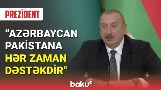 Prezident: Azərbaycan Kəşmir məsələsində Pakistanı hər zaman dəstəkləyib
