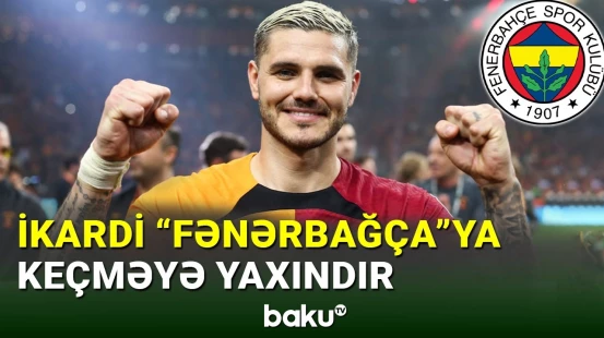 Mauro İkardi “Fənərbağça”ya keçməyə yaxındır