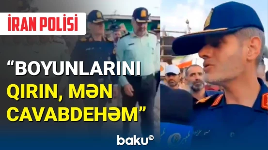 İran polisindən ağlasığmaz göstəriş