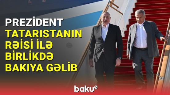 İlham Əliyev Tatarıstanın Rəisi Rüstəm Minnixanov ilə birlikdə Zəngilandan Bakıya gəlib