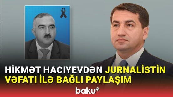 Hikmət Hacıyev Zülfüqar Hüseynzadədən yazdı