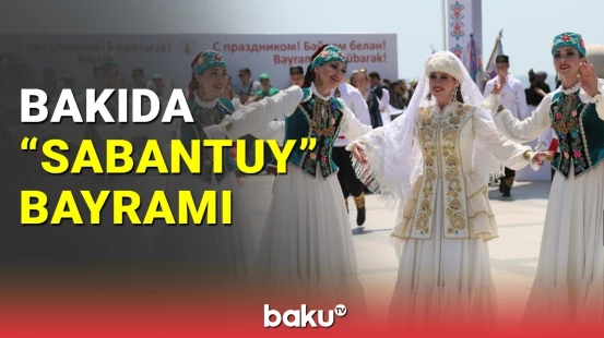 "Sabantuy" bayramı Bakıda qeyd edildi