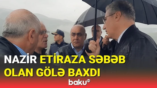 Nazir rəsmilərlə Söyüdlüdəki gölə baxış keçirdi