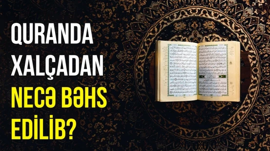 İnsanı niyə son mənzilə xalçada yola salırlar? - AYDIN TARİX