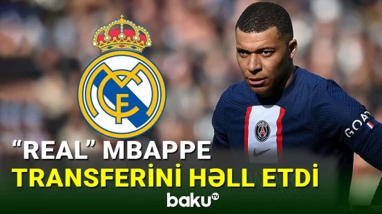 “Real” Mbappe üçün neçə milyon ödəyəcək?