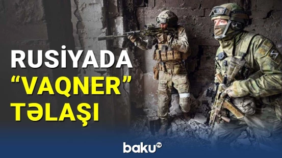 Hərbçilər "Vaqner" düşərgələrini bombalayıb?