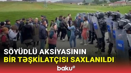 Söyüdlü aksiyasının təşkilatçılarından biri saxlanıldı