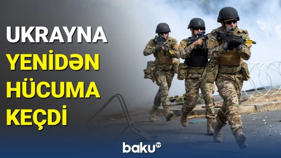 Ukrayna Ordusu əks-hücum əməliyyatını davam etdirir
