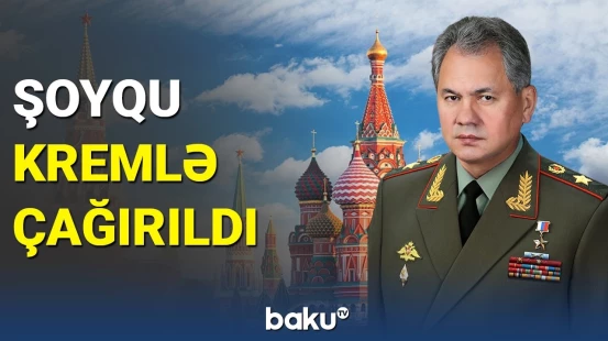 Putin hərbi qiyamda yoxa çıxan Şoyqu ilə görüşə bilər