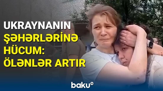 Ukraynanın Kramatorsk şəhərinə hücumda 8 nəfər öldü