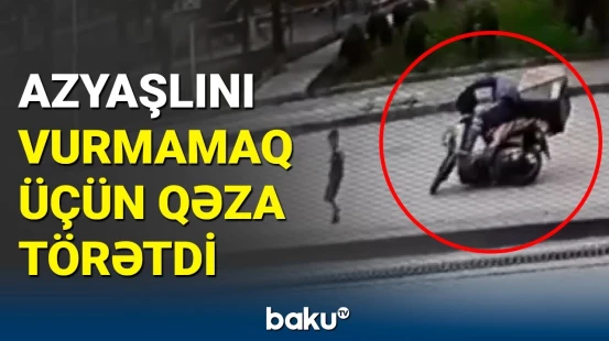 Türkiyədə kuryer azyaşlıya görə özünü təhlükəyə atdı