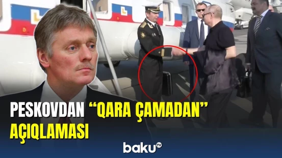 Peskovdan "qara çamadan" açıqlaması