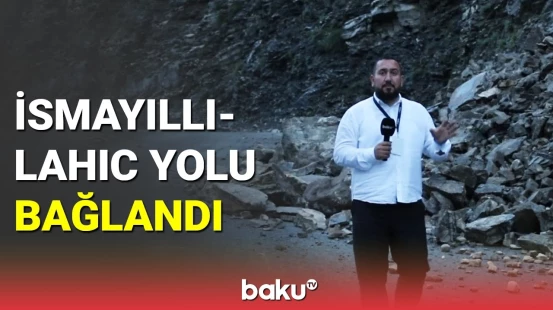İsmayıllı-Lahıc yolu bağlandı: sürücülər yolda qaldı