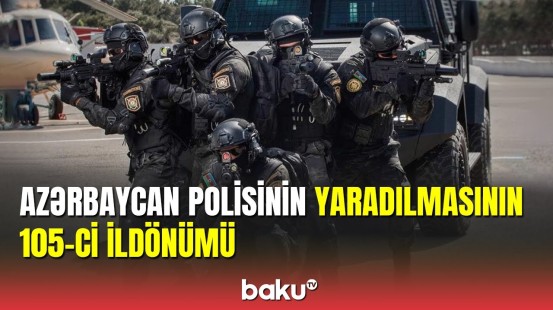Azərbaycan polisinin yaradılmasının 105-ci ildönümü