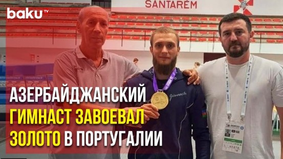 Член Сборной Азербайджана по Тамблингу Одолел Всех Соперников на Кубке Мира