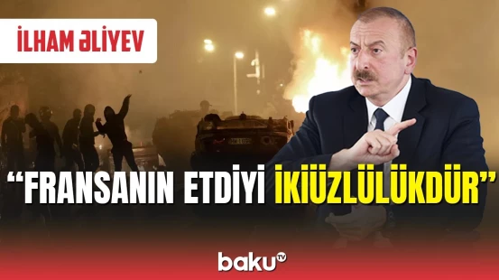 Prezidentdən Fransada 17 yaşlı gəncin öldürülməsinə reaksiya