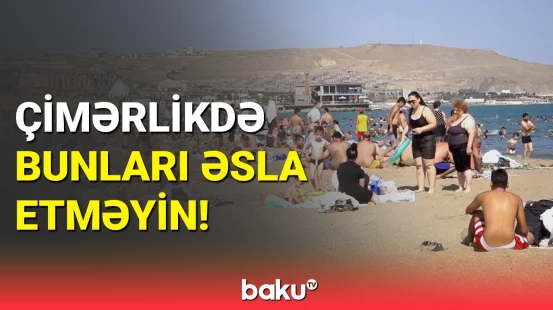 FHN-dən çimərliyə gedənlərə vacib müraciət