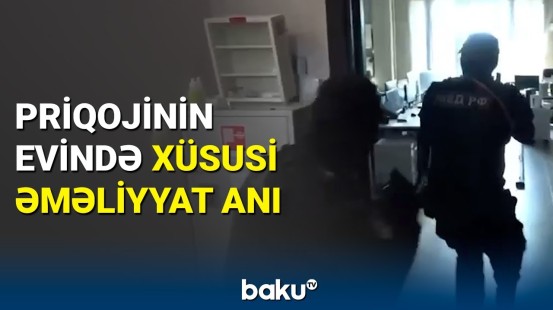 Rusiya polisindən Priqojinin evinə və ofisinə basqın