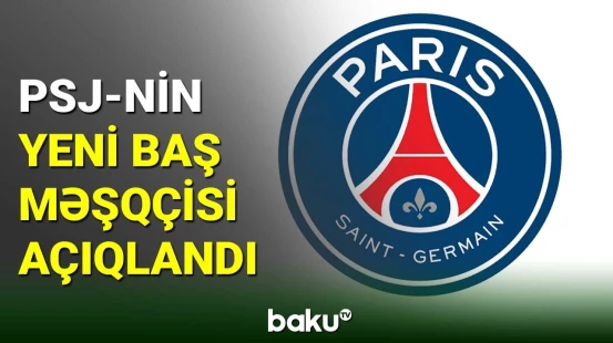 “Pari Sen Jermen”in yeni baş məşqçisi açıqlanıb