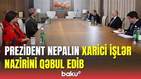 İlham Əliyev Nepalın xarici işlər nazirini qəbul edib