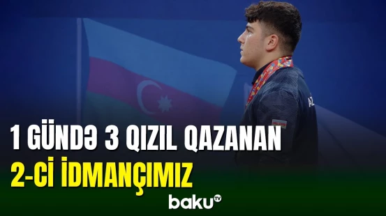 1 gündə 3 qızıl medal qazanan 2-ci idmançımız Hüseyn Heydərov
