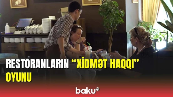 Restoranlarda tələb olunan əlavə ödəniş hara gedir?
