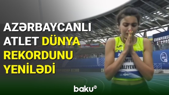 Azərbaycanlı atlet Lamiyə Vəliyeva dünya rekordunu yenilədi