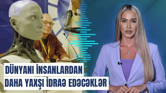 Texnologiyanın pik həddi: robotlar dünyamızın sakininə çevrilir
