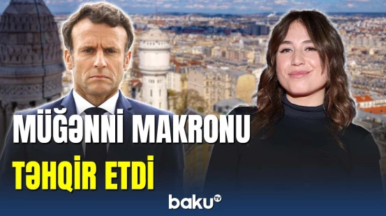 Makronu təhqir edən müğənninin çıxışı ləğv edildi