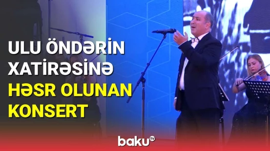 XİN Heydər Əliyevin xatirəsinə həsr olunan konsert təşkil etdi