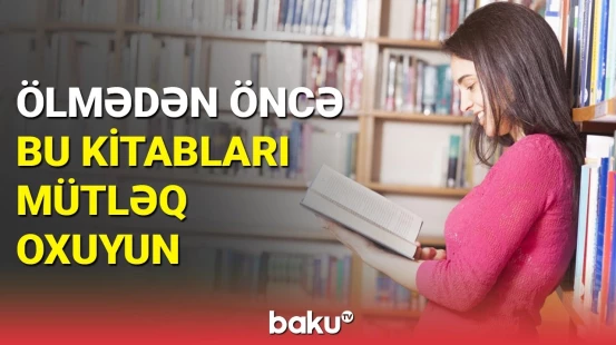Həyata baxışınızı dəyişəcək 5 kitab