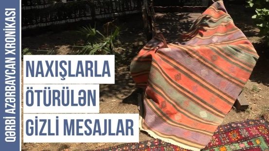 Saral xalçalarındakı kodlarla ötürülən məxfi mesajlar | Qərbi Azərbaycan Xronikası