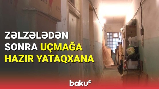 Sumqayıtda evi başına uçan yataqxana sakinlərinin qorxusu