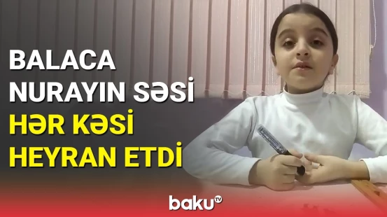 Sosial şəbəkədə məşhurlaşan azyaşlı qızın heyrətləndirən səsi