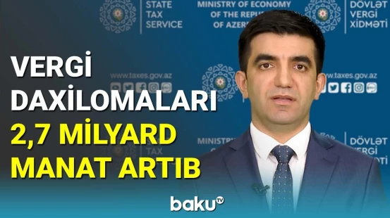 Dövlət vergi xidməti 6 ayın yekunlarını açıqladı