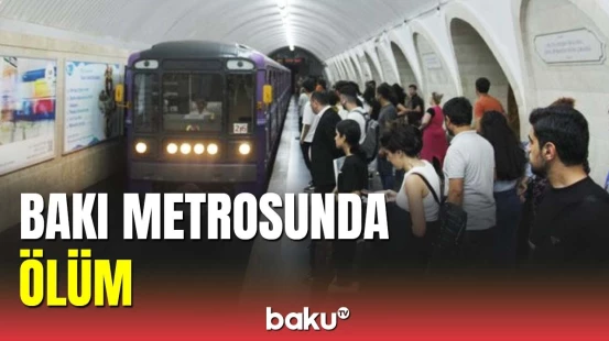 Bakı metropoliteninin əməkdaşı metroda vəfat etdi