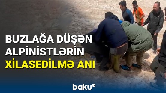 Türkiyədə buzlaqda köməksiz qalan 2 alpinist xilas edildi