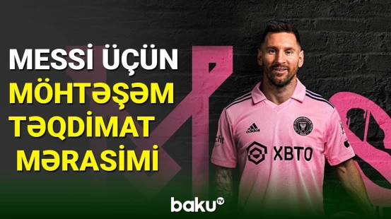 Lionel Messinin “İnter Mayami”də təqdimatı oldu